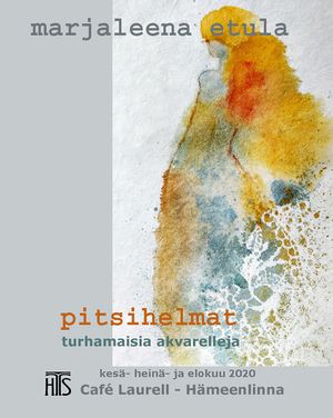 Marja-Leena Etula: Pitsihelmat turhamaisia akvarelleja -kesänäyttely